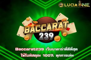 Baccarat239
